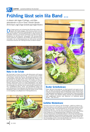GARTEN Landwirtschaftliches Wochenblatt Frühling lässt sein lila Band … In diesem Jahr liegen Frühlings- und Oster- dekorationen in Lila im Trend.