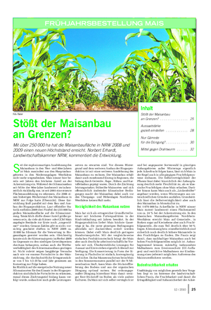 Landwirtschaftliches Wochenblatt MAIS Foto: Raiser Inhalt Stößt der Maisanbau an Grenzen?