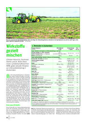PFLANZE Landwirtschaftliches Wochenblatt B ei der Unkrautbekämpfung in Zuckerrü- ben stehen Tankmischungen im Vorder- grund.