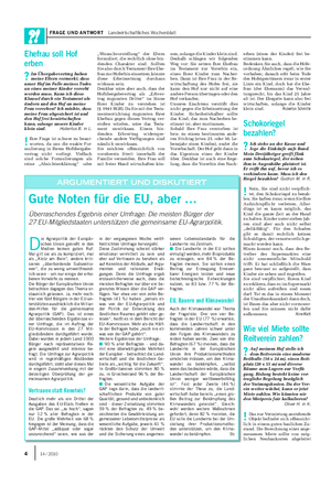 FRAGE UND ANTWORT Landwirtschaftliches Wochenblatt D ie Agrarpolitik der Europäi- schen Union genießt in den Medien keinen guten Ruf.
