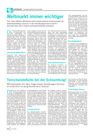 AKTUELLES Landwirtschaftliches Wochenblatt D ie Schweinefleischproduk- tion in Deutschland wird nach Überzeugung von Prof.