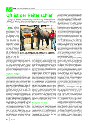 TIER Landwirtschaftliches Wochenblatt Oft ist der Reiter schief Tagung des Vereins zur Förderung der Forschung im Pferdesport (FFP) zum Thema „Die natürliche Schiefe des Pferdes“ in Münster S ind Sie symmet- risch?