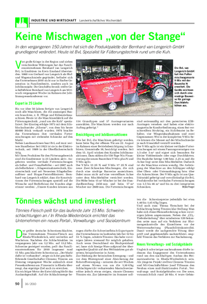 INDUSTRIE UND WIRTSCHAFT Landwirtschaftliches Wochenblatt Keine Mischwagen „von der Stange“ In den vergangenen 150 Jahren hat sich die Produktpalette der Bernhard van Lengerich GmbH grundlegend verändert.