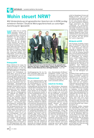 AKTUELLES Landwirtschaftliches Wochenblatt W ie stehen die im Landtag vertretenen Parteien zur zukünftigen Ausrichtung der Landwirtschaft in Nordrhein- Westfalen?