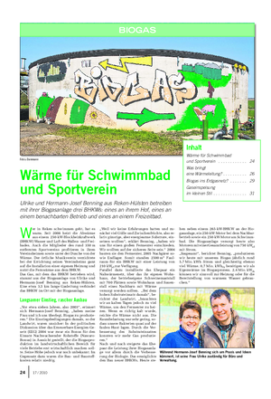 BIOGAS Landwirtschaftliches Wochenblatt Fotos: Dammann Inhalt Wärme für Schwimmbad und Sportverein .