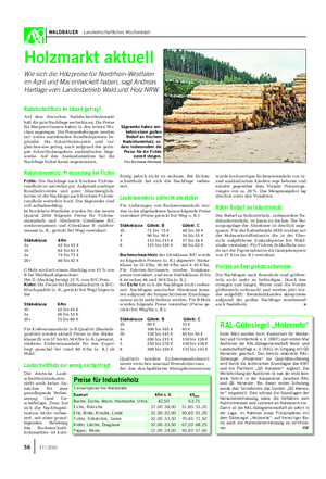 WALDBAUER Landwirtschaftliches Wochenblatt Holzmarkt aktuell Wie sich die Holzpreise für Nordrhein-Westfalen im April und Mai entwickelt haben, sagt Andreas Hartlage vom Landesbetrieb Wald und Holz NRW.