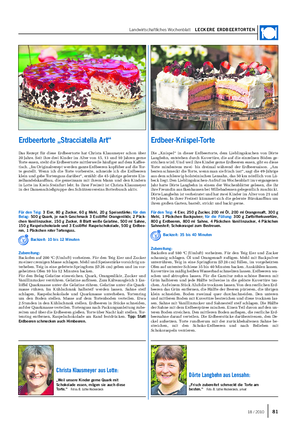 Landwirtschaftliches Wochenblatt LECKERE ERDBEERTORTEN Das Rezept für diese Erdbeertorte hat Christa Klausmeyer schon über 20 Jahre.