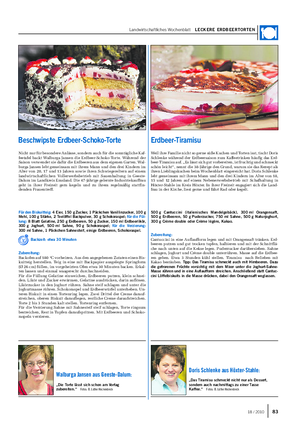 Landwirtschaftliches Wochenblatt LECKERE ERDBEERTORTEN Nicht nur für besondere Anlässe, sondern auch für die sonntägliche Kaf- feetafel backt Walburga Jansen die Erdbeer-Schoko-Torte.