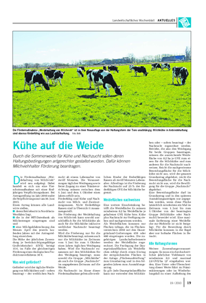 Landwirtschaftliches Wochenblatt AKTUELLES D ie Fördermaßnahme „Wei- dehaltung von Milchvieh“ wird neu aufgelegt.