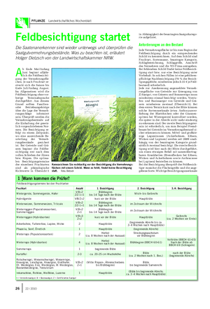 PFLANZE Landwirtschaftliches Wochenblatt Feldbesichtigung startet Die Saatenanerkenner sind wieder unterwegs und überprüfen die Saatgutvermehrungsbestände.