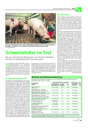 Landwirtschaftliches Wochenblatt TIER Schweinefutter im Test Wie zehn Alleinfutter für Mastschweine aus Nordrhein-Westfalen vom Verein Futtermitteltest (VFT) bewertet wurden.