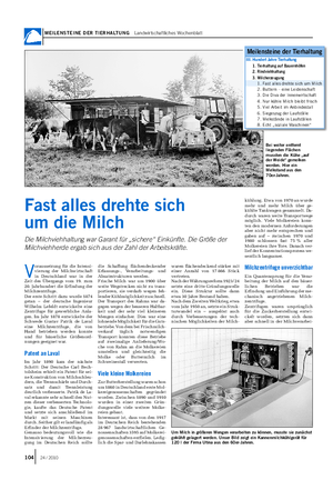 MEILENSTEINE DER TIERHALTUNG Landwirtschaftliches Wochenblatt V oraussetzung für die Intensi- vierung der Milchwirtschaft in Deutschland war in der Zeit des Übergangs vom 19.