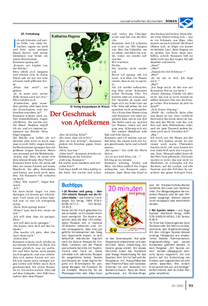 Landwirtschaftliches Wochenblatt ROMAN Buchtipps • 20 Minuten sind genug – über 150 schnelle Rezepte aus der fri- schen Küche – von Cornelia Trisch- berger.