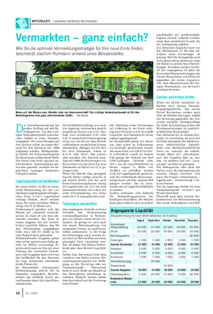 AKTUELLES Landwirtschaftliches Wochenblatt D ie Getreidevermarktung hat großen Einfluss auf den Be- triebsgewinn.