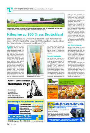 SONDERVERÖFFENTLICHUNG Landwirtschaftliches Wochenblatt 74 32 / 2010 W ährend meines Studi- ums habe ich mehr und mehr Interesse an der Hähnchenmast bekommen“, er- innert sich Sebastian Bachtrop.