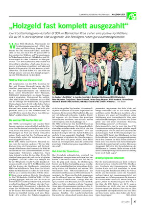 Landwirtschaftliches Wochenblatt WALDBAUER W enn Willi Hombeck, Vorsitzender der Forstbetriebsgemeinschaft (FBG) Iser- lohn, und Heinz-Georg Wegener, Vorsit- zender der FBG Neuenrade-Affeln, zurückbli- cken auf das, was nach dem 17.