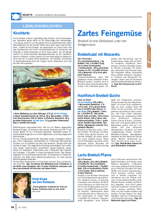 REZEPTE Landwirtschaftliches Wochenblatt Kristin Greune probiert regelmäßig neue Kuchen- und Tortenrezepte aus.