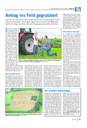Landwirtschaftliches Wochenblatt FAMILIE Antrag ins Feld gegrubbert Über ein Jahr hat Bernd Esseling aus Vreden den Heiratsantrag für seine Freundin vorbereitet.