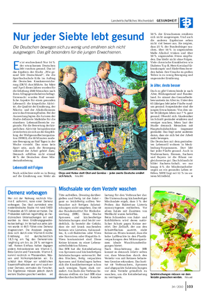 Landwirtschaftliches Wochenblatt GESUNDHEIT Nur jeder Siebte lebt gesund Die Deutschen bewegen sich zu wenig und ernähren sich nicht ausgewogen.