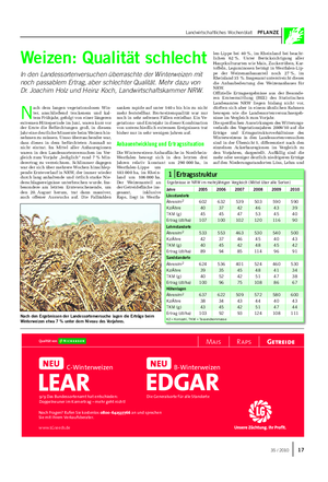 Landwirtschaftliches Wochenblatt PFLANZE Weizen: Qualität schlecht In den Landessortenversuchen überraschte der Winterweizen mit noch passablem Ertrag, aber schlechter Qualität.