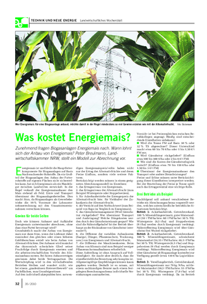 TECHNIK UND NEUE ENERGIE Landwirtschaftliches Wochenblatt E nergiemais ist und bleibt die Hauptfutter- komponente für Biogasanlagen auf Basis Nachwachsender Rohstoffe.