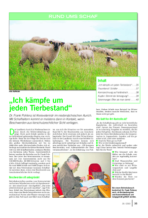 Landwirtschaftliches Wochenblatt RUND UMS SCHAF Fotos: Huntemann Inhalt „Ich kämpfe um jeden Tierbestand“ .