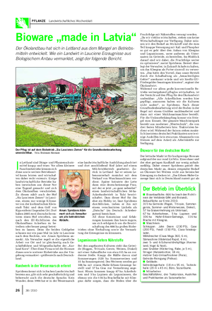 PFLANZE Landwirtschaftliches Wochenblatt Bioware „made in Latvia“ Der Ökolandbau hat sich in Lettland aus dem Mangel an Betriebs- mitteln entwickelt.