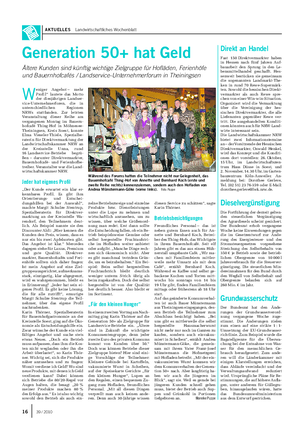 AKTUELLES Landwirtschaftliches Wochenblatt W eniger Angebot – mehr Profil“ lautete das Motto der diesjährigen Landser- vice-Unternehmerforen, die in unterschiedlichen Regionen NRWs stattfanden.