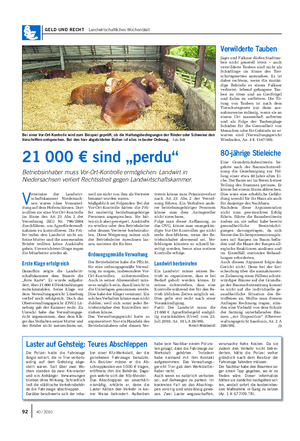 GELD UND RECHT Landwirtschaftliches Wochenblatt V eterinäre der Landwirt- schaftskammer Niedersach- sen waren ohne Voranmel- dung auf dem Hof erschienen.