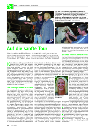 / 2010 Tier  Landwirtschaftliches Wochenblatt 2342 / 2010 K arin Schoenen-Schragmann ist Tierheil- praktikerin.