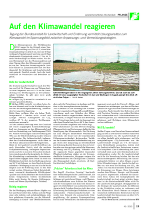 Landwirtschaftliches Wochenblatt PFLANZE Auf den Klimawandel reagieren Tagung der Bundesanstalt für Landwirtschaft und Ernährung vermittelt Lösungsansätze zum Klimawandel im Spannungsfeld zwischen Anpassungs- und Vermeidungsstrategien.