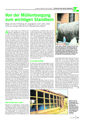 Landwirtschaftliches Wochenblatt TECHNIK UND NEUE ENERGIE Von der Müllentsorgung zum wichtigen Standbein Biogas ist keine Erfindung der vergangenen zehn Jahre.