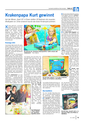 Landwirtschaftliches Wochenblatt FAMILIE Krakenpapa Kurt gewinnt Auf der Messe „Spiel 10“ in Essen stellten 32 Nationen die neuesten Brettspiele vor.