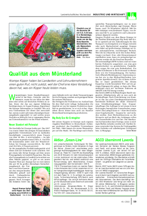 Landwirtschaftliches Wochenblatt INDUSTRIE UND WIRTSCHAFT neue Gelände nicht nur ideale Voraussetzungen für die Fertigung, sondern auch genügend Raum für weiteres Wachstum.