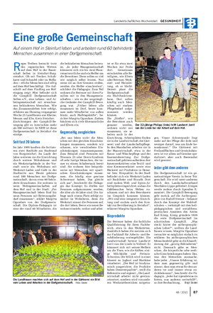 Landwirtschaftliches Wochenblatt GESUNDHEIT Eine große Gemeinschaft Auf einem Hof in Steinfurt leben und arbeiten rund 60 behinderte Menschen zusammen in einer Dorfgemeinschaft.