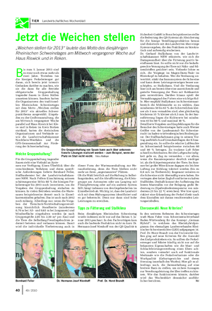 TIER Landwirtschaftliches Wochenblatt Jetzt die Weichen stellen „Weichen stellen für 2013“ lautete das Motto des diesjährigen Rheinischen Schweinetages am Mittwoch vergangener Woche auf Haus Riswick und in Reken.