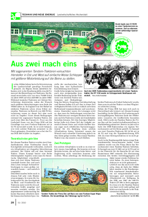 TECHNIK UND NEUE ENERGIE Landwirtschaftliches Wochenblatt I n den 1950er-Jahren hatte die Motorisierung der Landwirtschaft gewaltige Fortschritte gemacht.