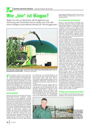 TECHNIK UND NEUE ENERGIE Landwirtschaftliches Wochenblatt F ür Karl-Heinz Tholen ist die Sache klar: „Ich halte Biogas für eine ökologisch sinn- volle Sache“, erklärt er.