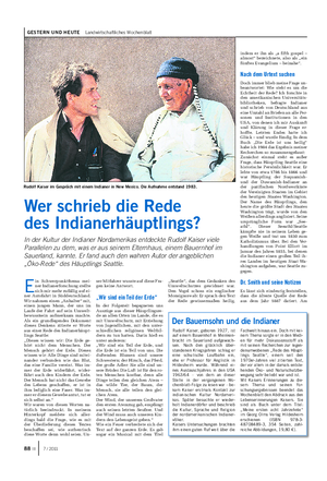 GESTERN UND HEUTE Landwirtschaftliches Wochenblatt E in Schwerpunktthema mei- ner Indianerforschung stellte sich mir mehr zufällig auf ei- ner Autofahrt in Süddeutschland.