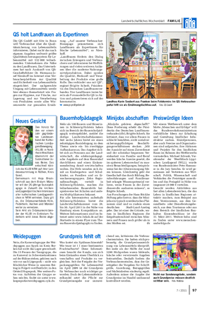 Landwirtschaftliches Wochenblatt FAMILIE QS holt Landfrauen als Expertinnen Die QS GmbH mit Sitz in Bonn will Verbraucher über die Quali- tätssicherung von Lebensmitteln informieren.