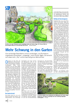 GARTEN Landwirtschaftliches Wochenblatt D reimal am Tag läutet die Dorfglocke, die den südöst- lichen Giebel des Wohnhau- ses der Familie Tigges in Möhne- see-Ellingsen, Kreis Soest, schmückt.