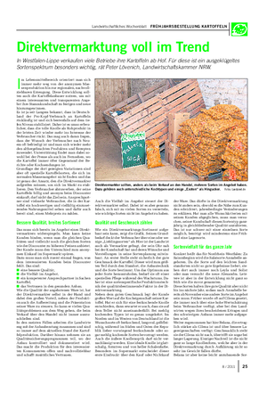Landwirtschaftliches Wochenblatt FRÜHJAHRSBESTELLUNG KARTOFFELN 258 / 2011 Direktvermarktung voll im Trend In Westfalen-Lippe verkaufen viele Betriebe ihre Kartoffeln ab Hof.