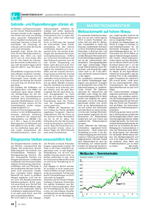 MARKTÜBERSICHT Landwirtschaftliches Wochenblatt 58 11 / 2011 Die weltweiten Zuckerpreise bewe- gen sich seit dem vierten Quartal 2010 in einem Preisfenster zwi- schen 500 und 600 €/t Weißzu- cker.