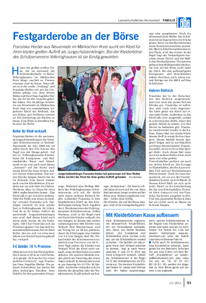 Landwirtschaftliches Wochenblatt FAMILIE Festgarderobe an der Börse Franziska Herber aus Neuenrade im Märkischen Kreis sucht ein Kleid für ihren letzten großen Auftritt als Jungschützenkönigin.