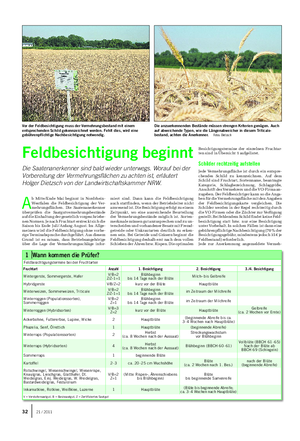 A b Mitte/Ende Mai beginnt in Nordrhein- Westfalen die Feldbesichtigung der Ver- mehrungsflächen.