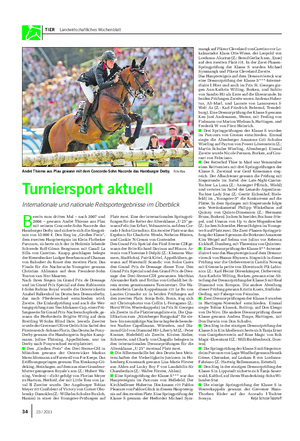 TIER Landwirtschaftliches Wochenblatt B ereits zum dritten Mal – nach 2007 und 2008 – gewann André Thieme aus Plau mit seinem Concorde-Sohn Nacorde das Hamburger Derby und sicherte sich die Siegprä- mie von 35 000 €.