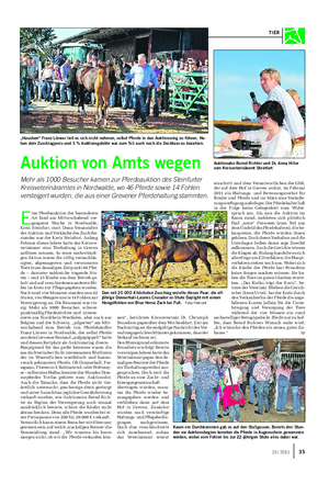 TIER E ine Pferdeauktion der besonderen Art fand am Mittwochabend ver- gangener Woche in Nordwalde, Kreis Steinfurt, statt.