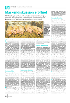 AKTUELLES Landwirtschaftliches Wochenblatt E in breites Themenspektrum und eine umfangreiche Tages- ordnung kennzeichneten die jüngste Sitzung des Veredlungsaus- schusses des Westfälisch-Lippi- schen Landwirtschaftsverbandes (WLV) am vergangenen Donnerstag in Münster.