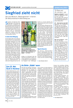 NOTIZEN VOR ORT Landwirtschaftliches Wochenblatt Siegfried zieht nicht Das neue Museum „Nibelungen(h)ort“ in Xanten: Der Besucheransturm blieb bislang aus.