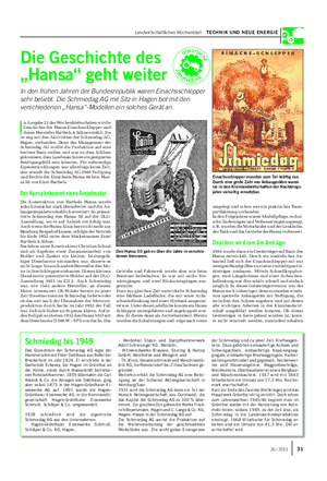 Landwirtschaftliches Wochenblatt TECHNIK UND NEUE ENERGIE Die Geschichte des „Hansa“ geht weiter In den frühen Jahren der Bundesrepublik waren Einachsschlepper sehr beliebt.